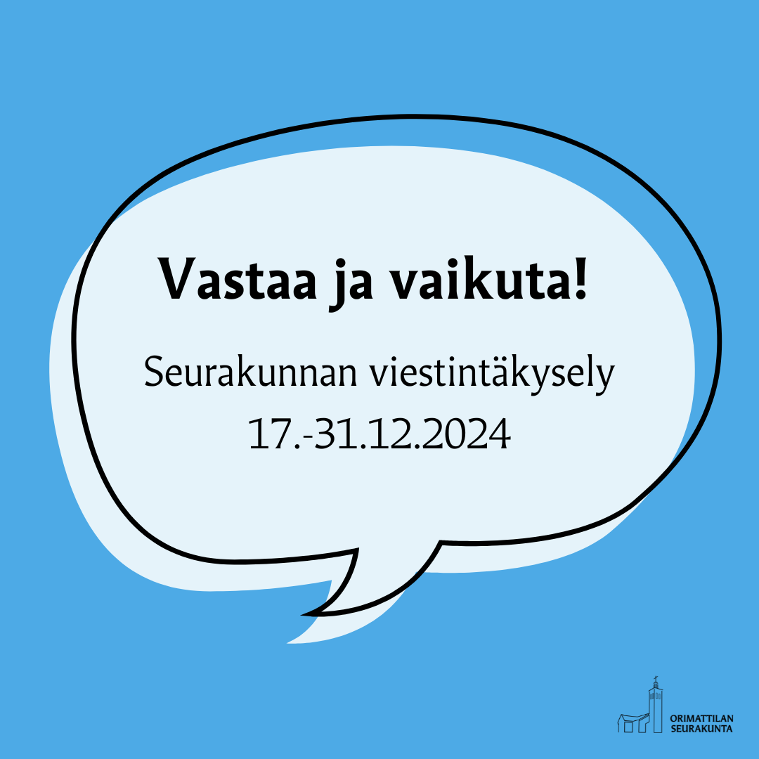 Graafisessa puhekuplassa teksti: Vastaa ja vaikuta! Seurakunnan viestintäkysely 17.-31.12.2024.