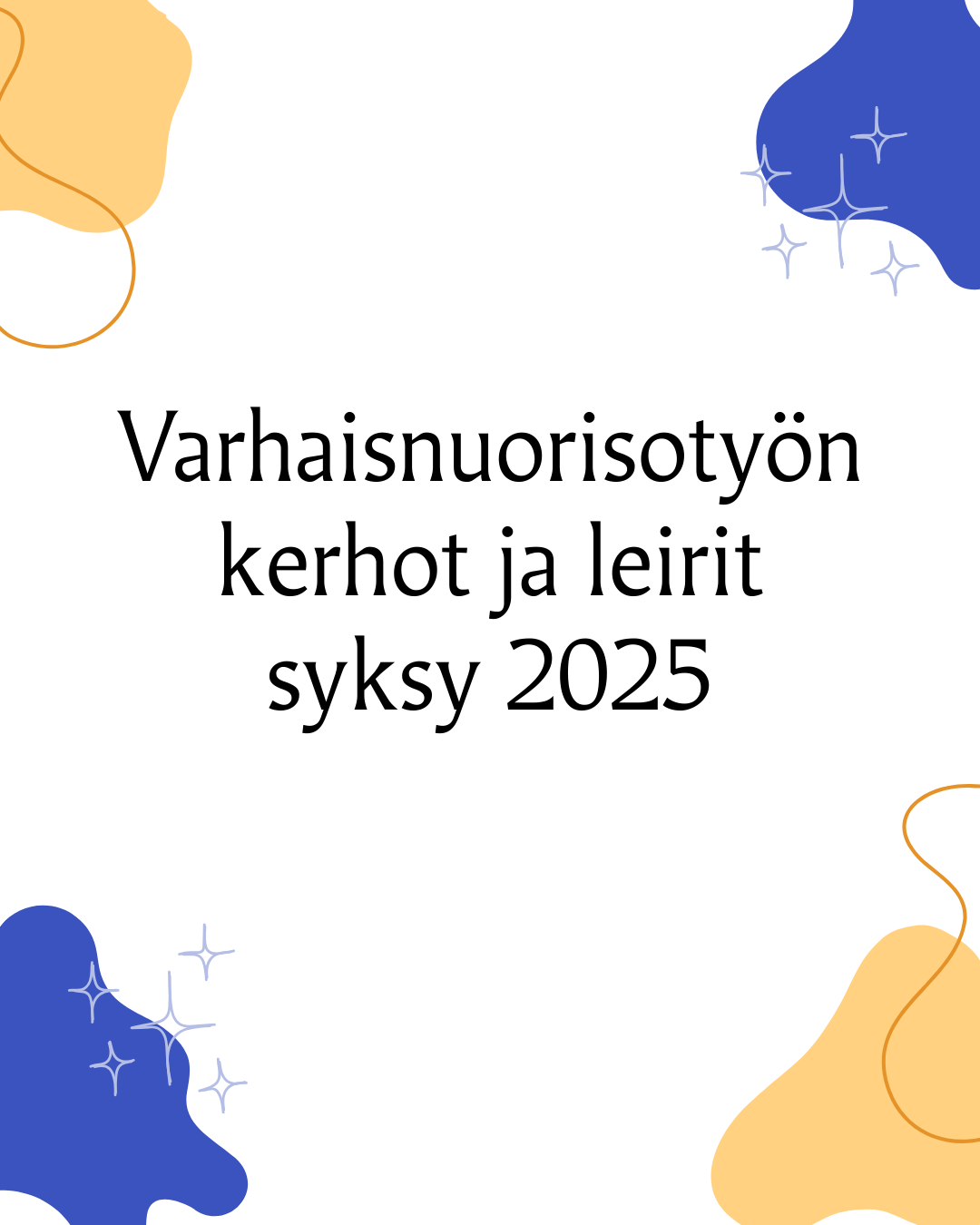 varhaisnuorisotyön kerhot ja leirit syksy 2025
