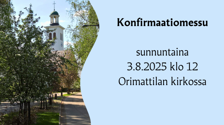 Konfirmaatiomessu Orimattilan kirkossa klo 12 Orimattilan kirkko